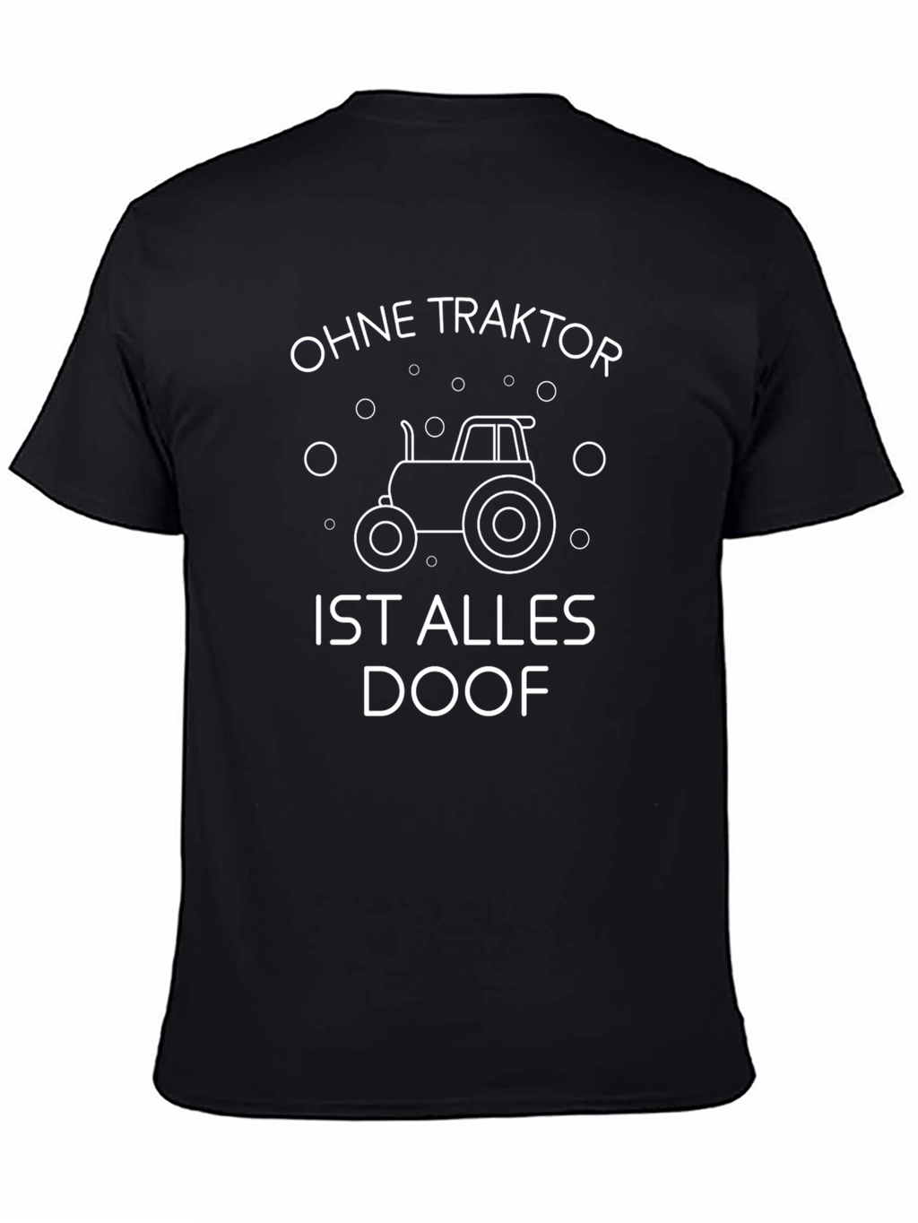 Ohne Traktor Ist Alles Doof Graphic Tee