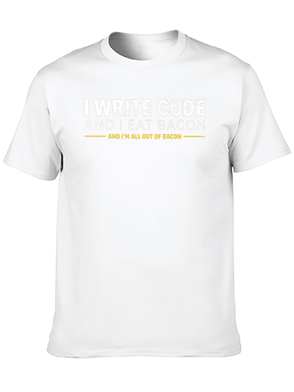 I Write Code and I Eat Bacon T-Shirt