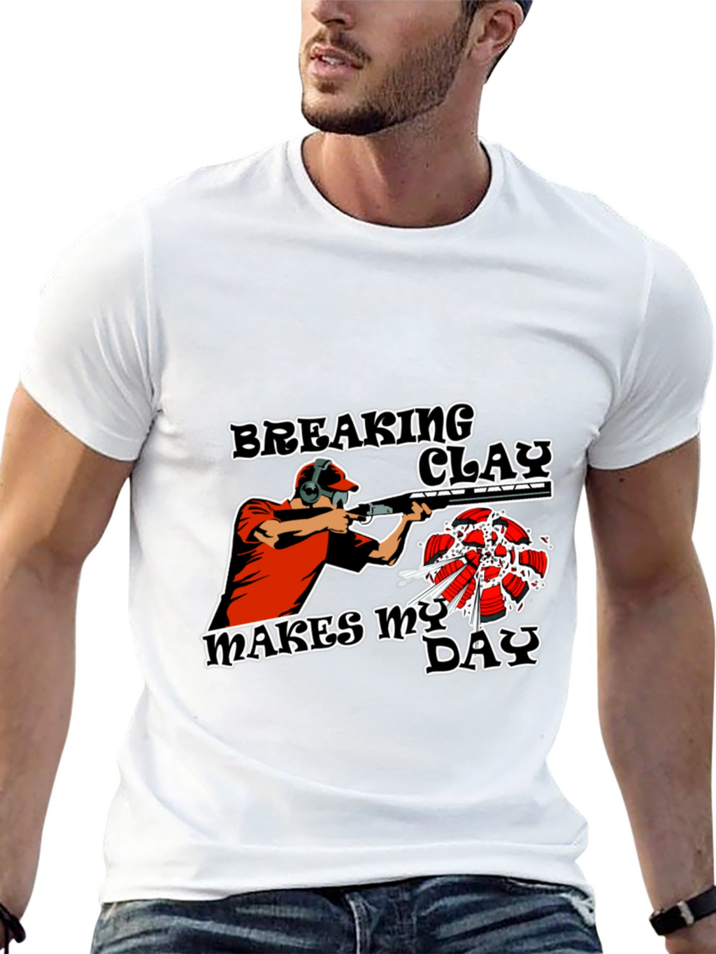 Breaking Clay Makes My Day T-Shirt