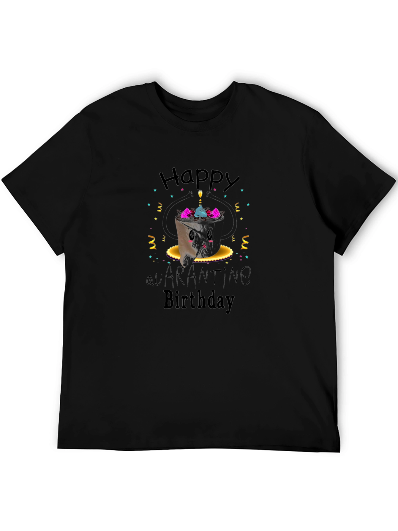Happy Quarantine Birthday Graphic Tee