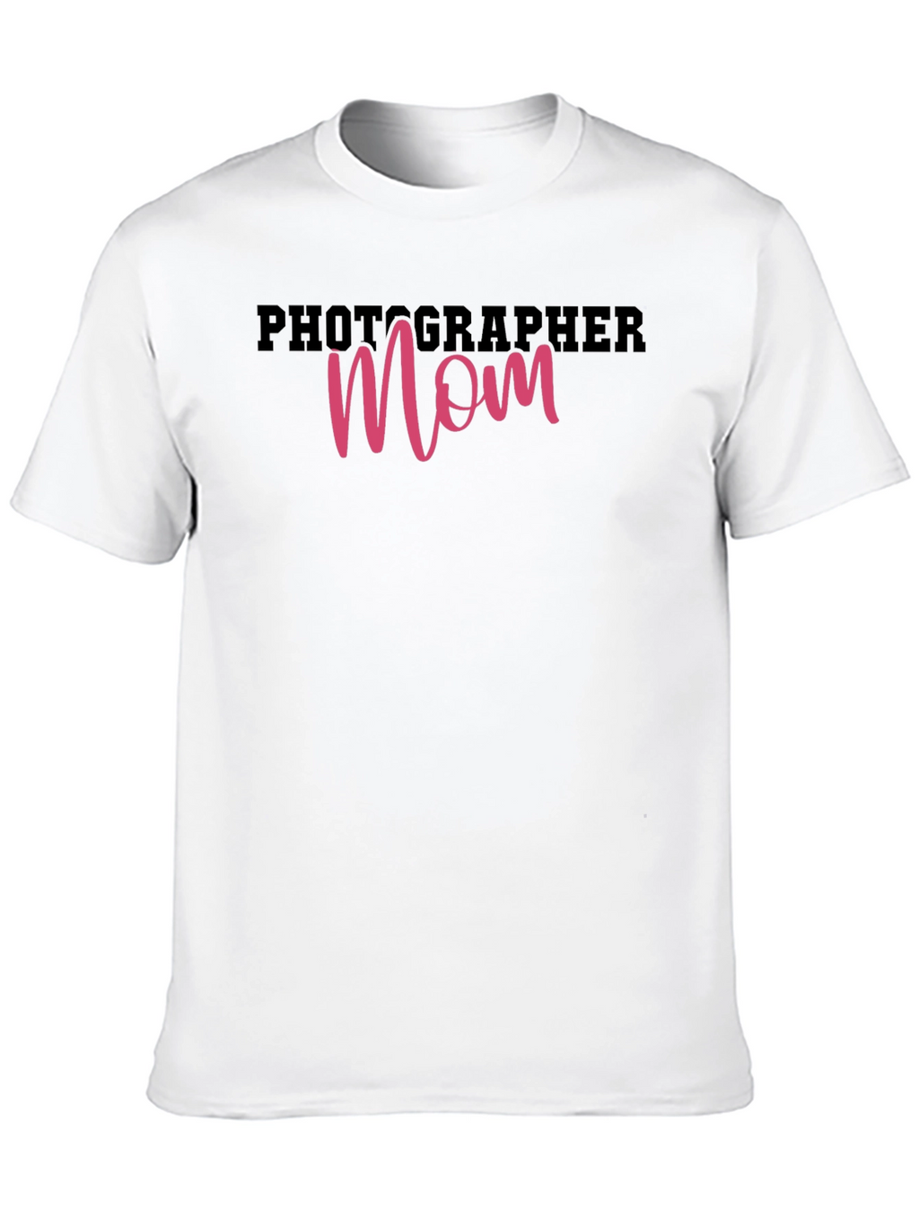 Photographer Mom T-Shirt - Perfect Gift