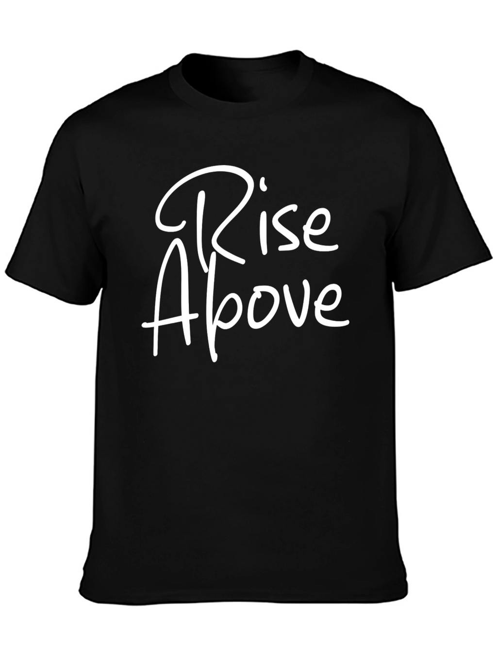 Rise Above Graphic T-Shirt - Stylish Black Tee