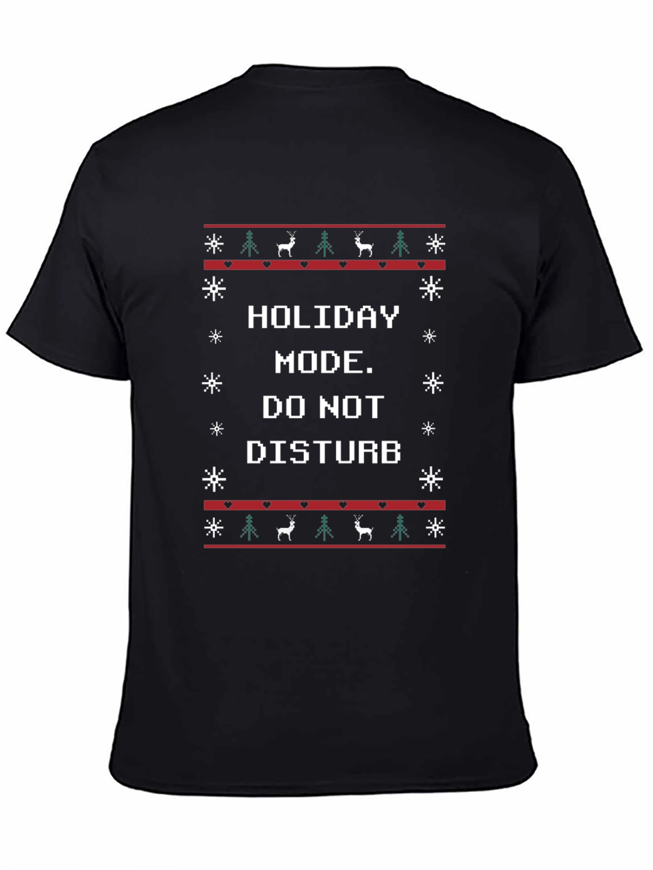 Holiday Mode T-Shirt - Do Not Disturb Christmas Tee