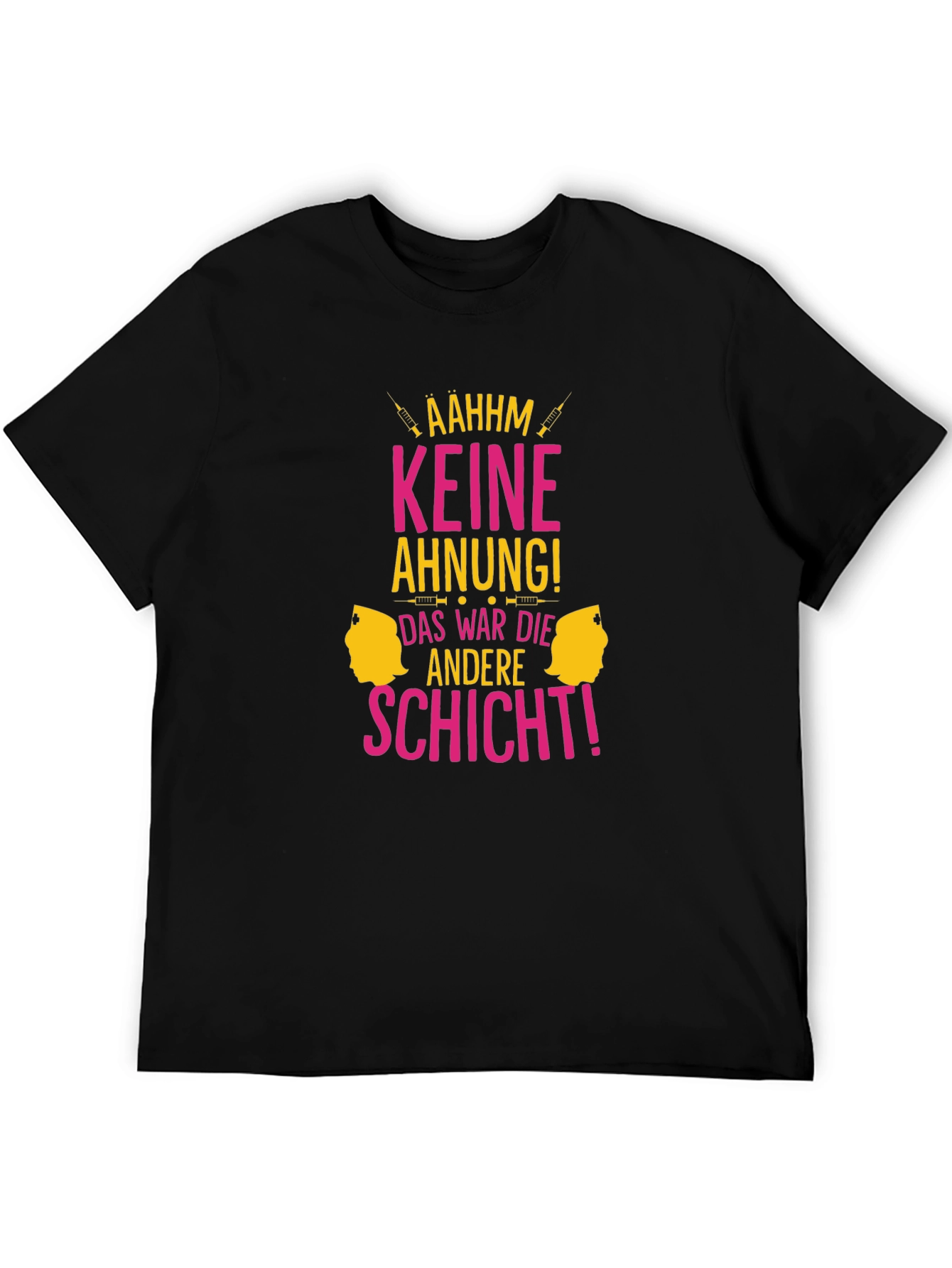 Funny Nurse T-Shirt - Keine Ahnung! Design