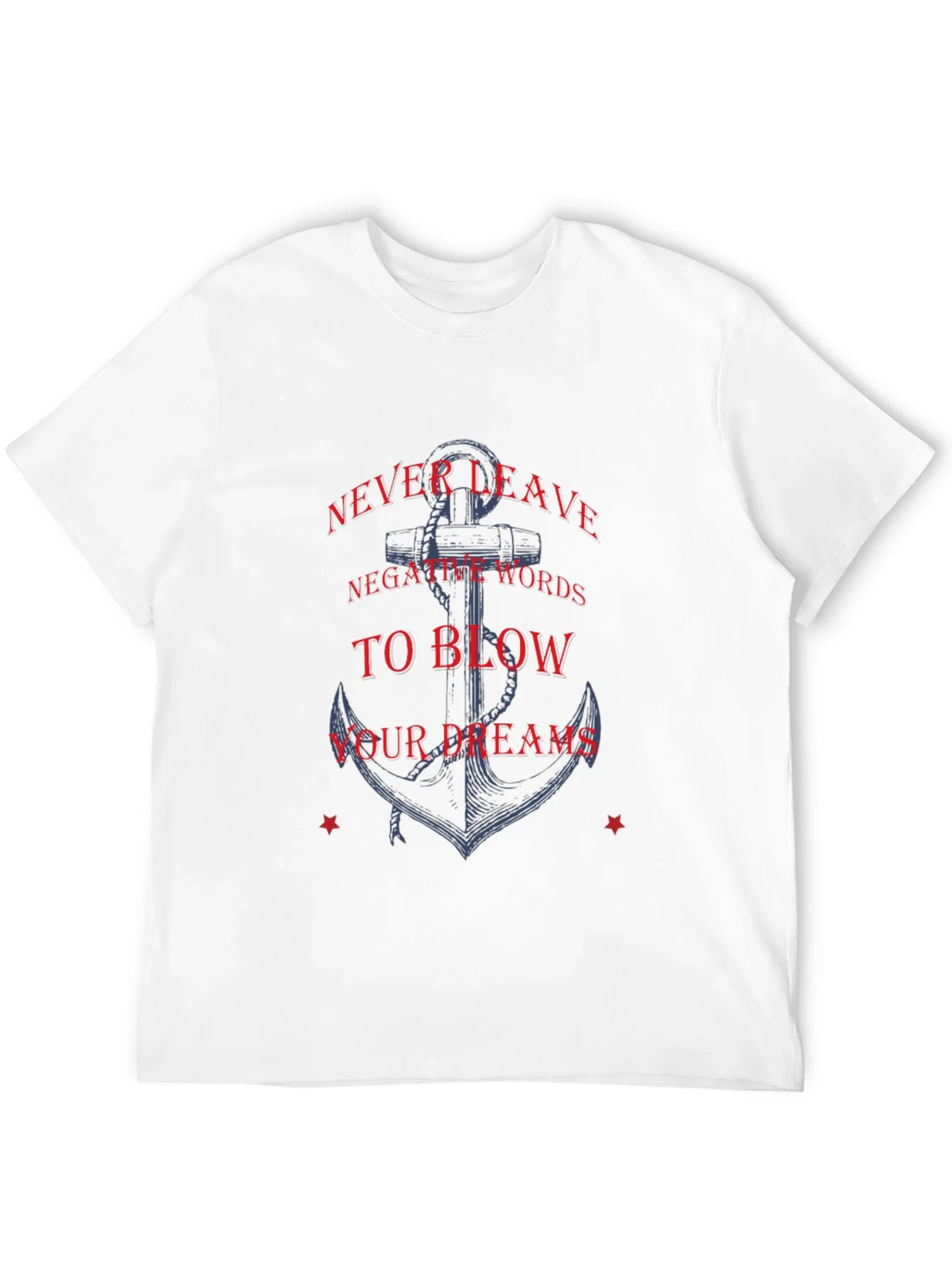 Anchor Graphic Tee - Motivational Quote Shirt