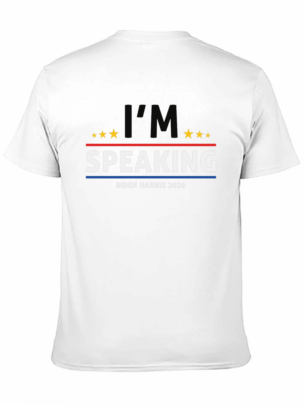 Im Speaking Biden Harris 2020 T-Shirt