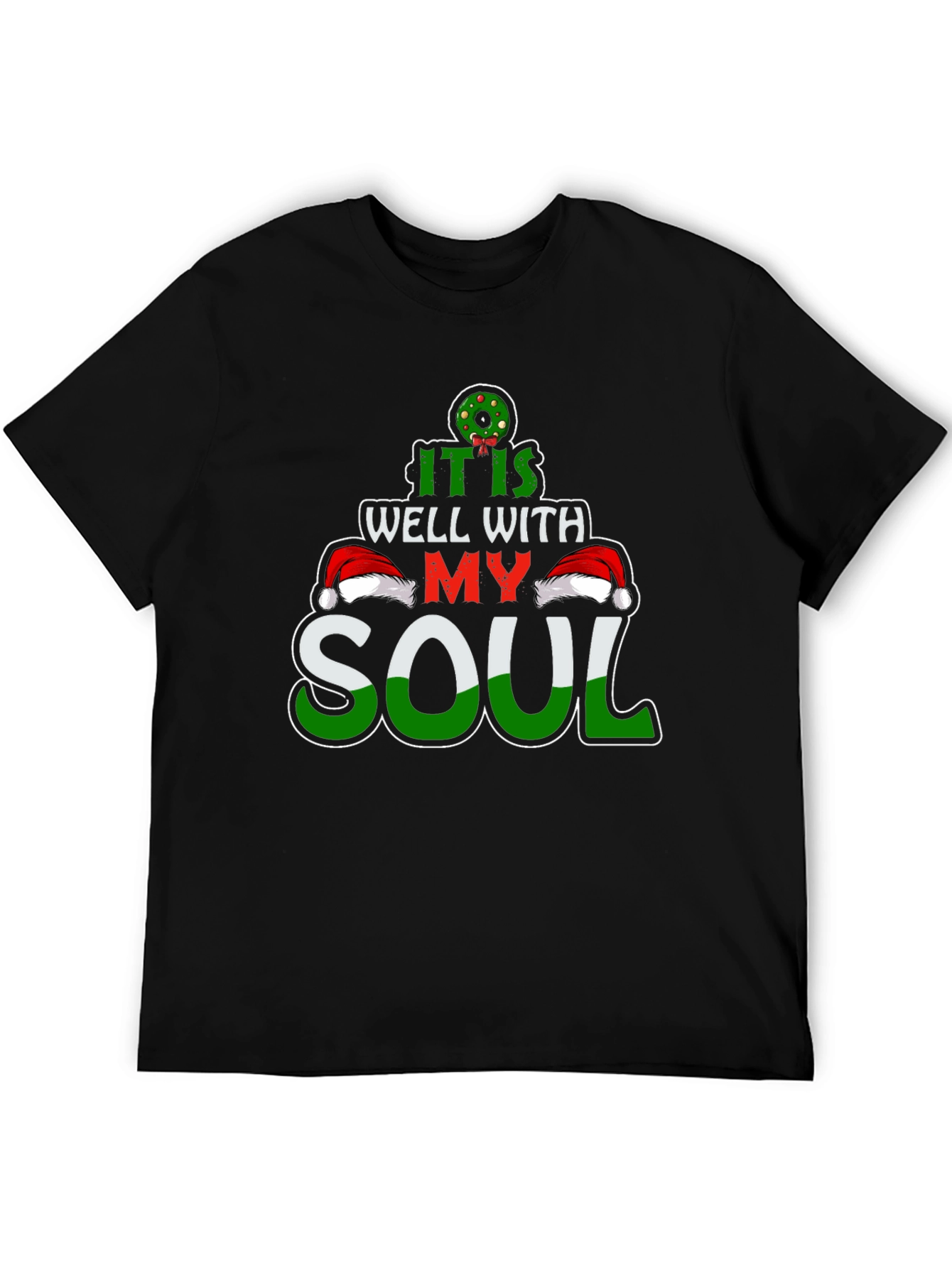 It Is Well With My Soul Christmas T-Shirt