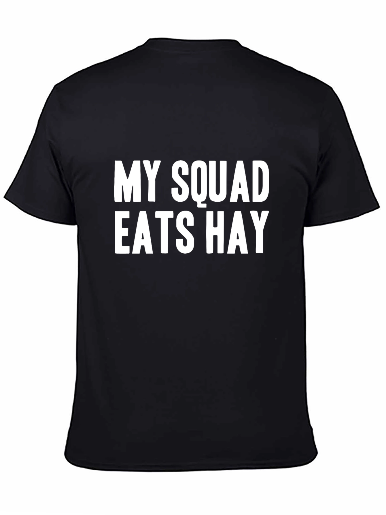Funny Horse Lover T-Shirt - My Squad Eats Hay