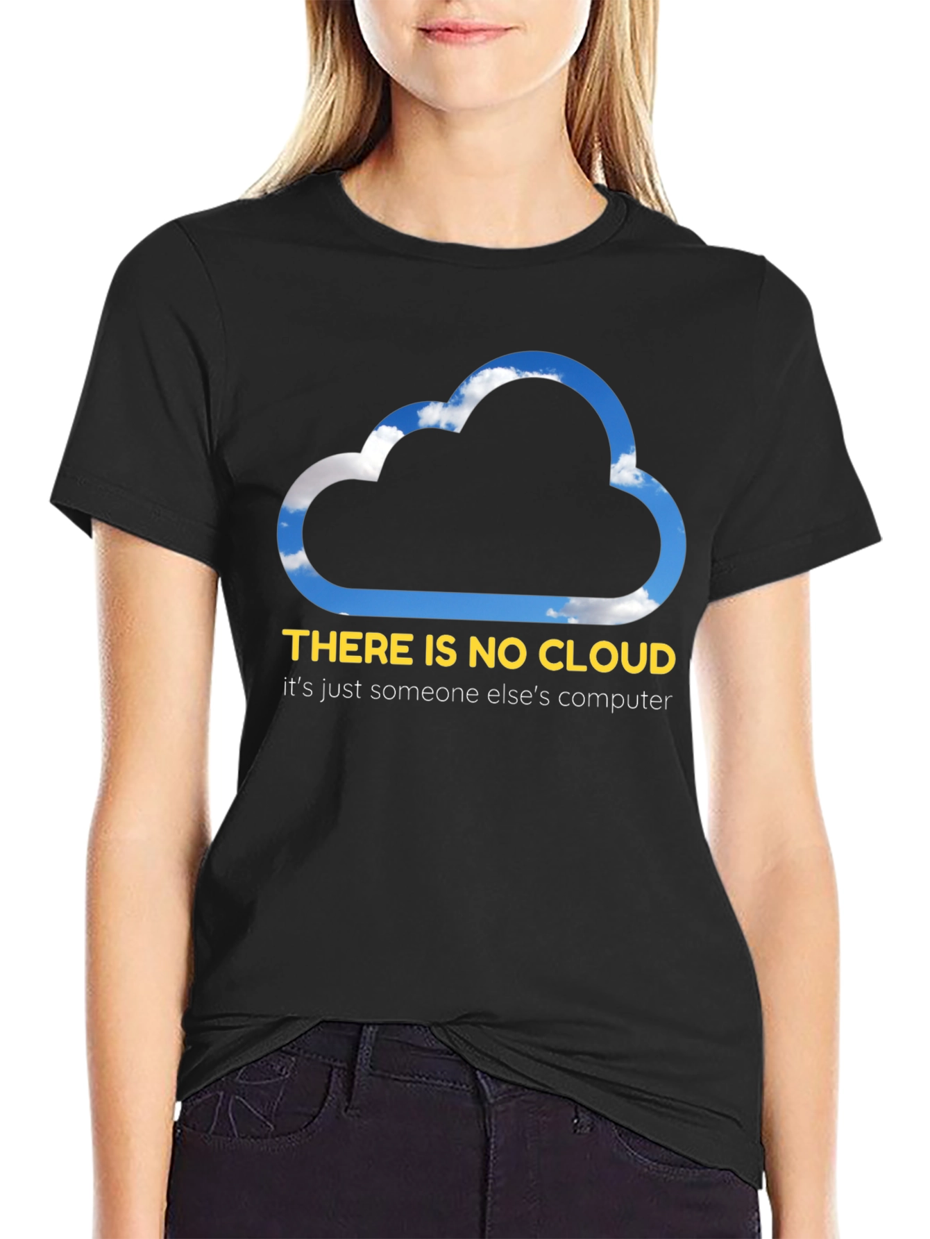 Funny Cloud Computing T-Shirt - There is No Cloud