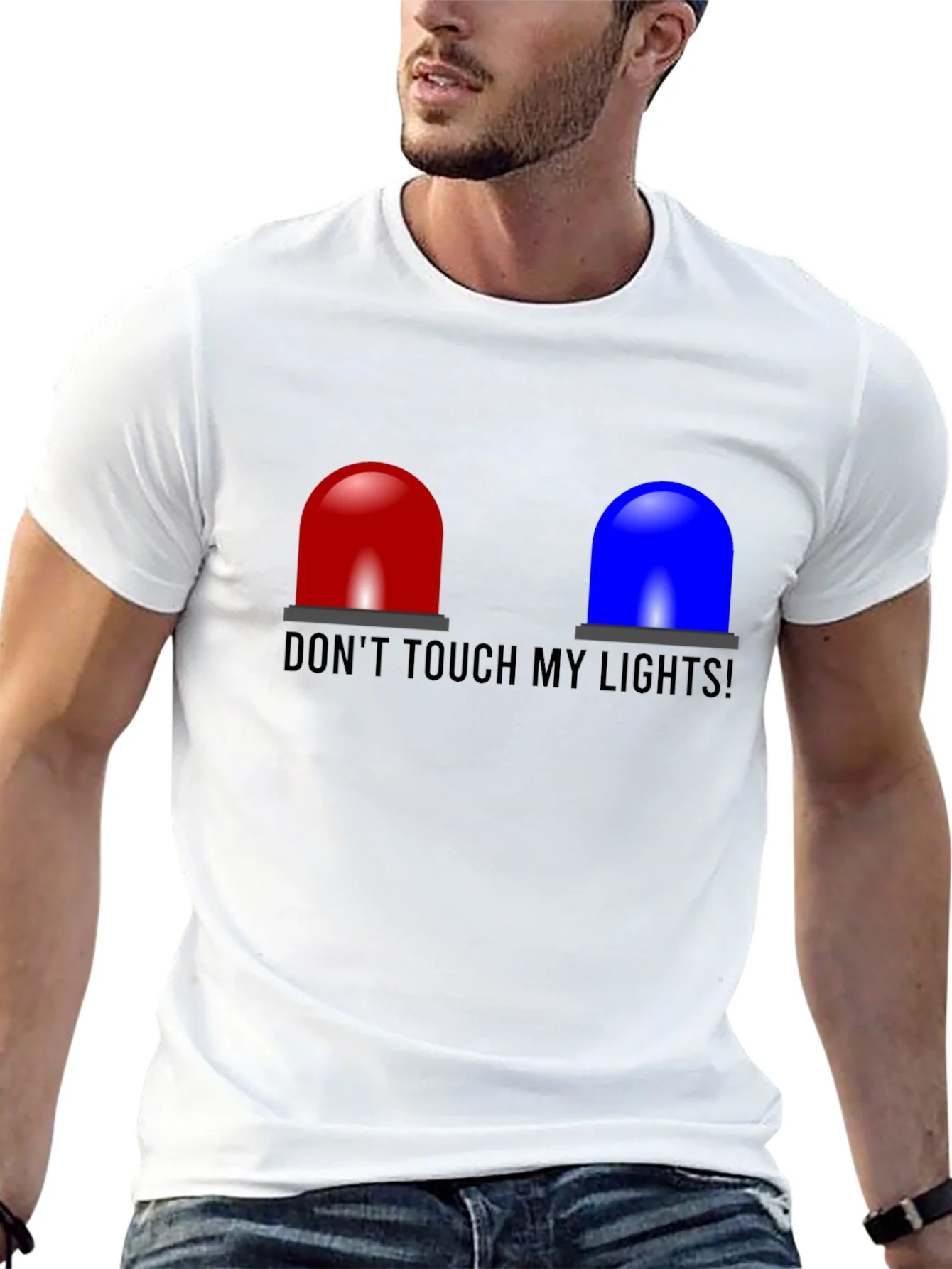 Dont Touch My Lights T-Shirt - Funny Cop Siren Tee