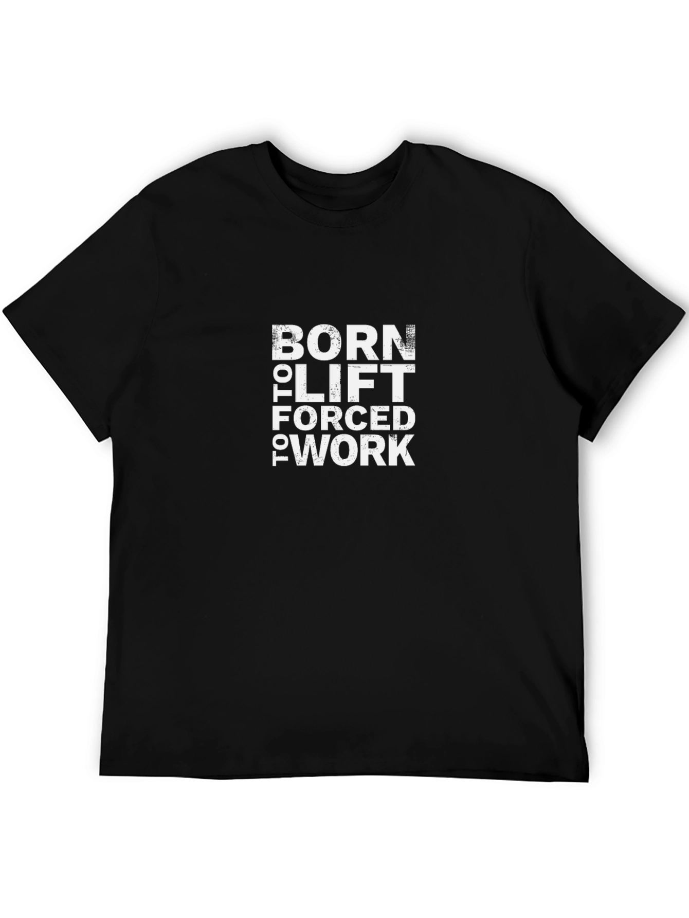Born to Lift T-Shirt - Gym & Workout Tee