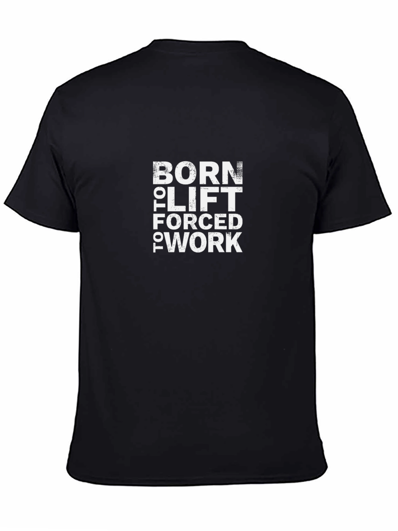 Born to Lift T-Shirt - Gym & Workout Tee