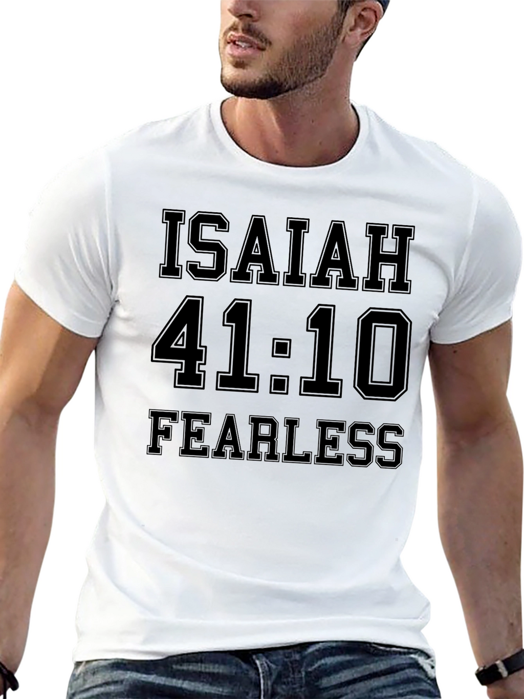 Isaiah 41:10 Fearless Graphic T-Shirt