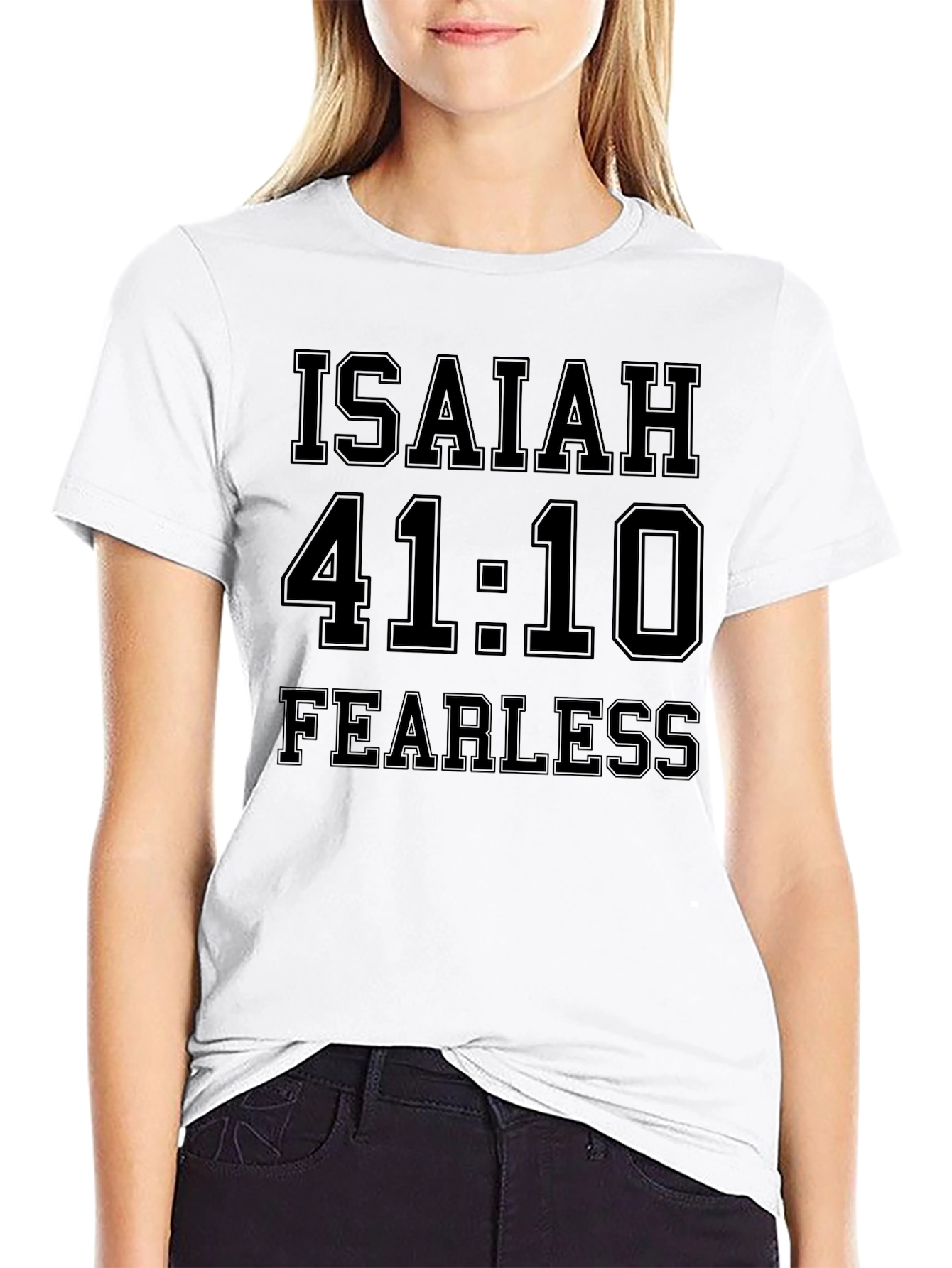 Isaiah 41:10 Fearless Graphic T-Shirt