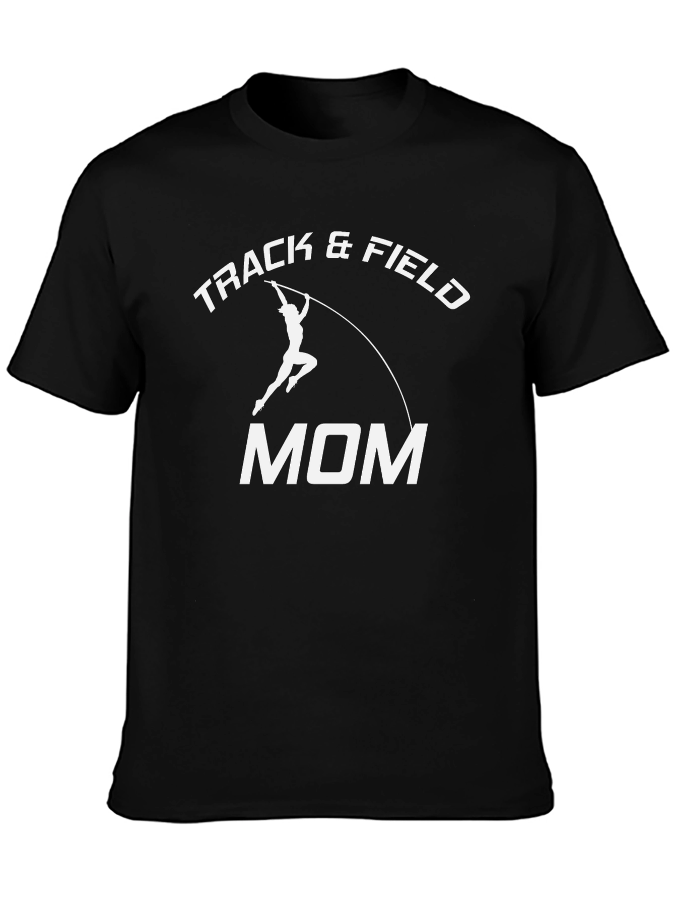 Track & Field Mom T-Shirt - Pole Vault Design