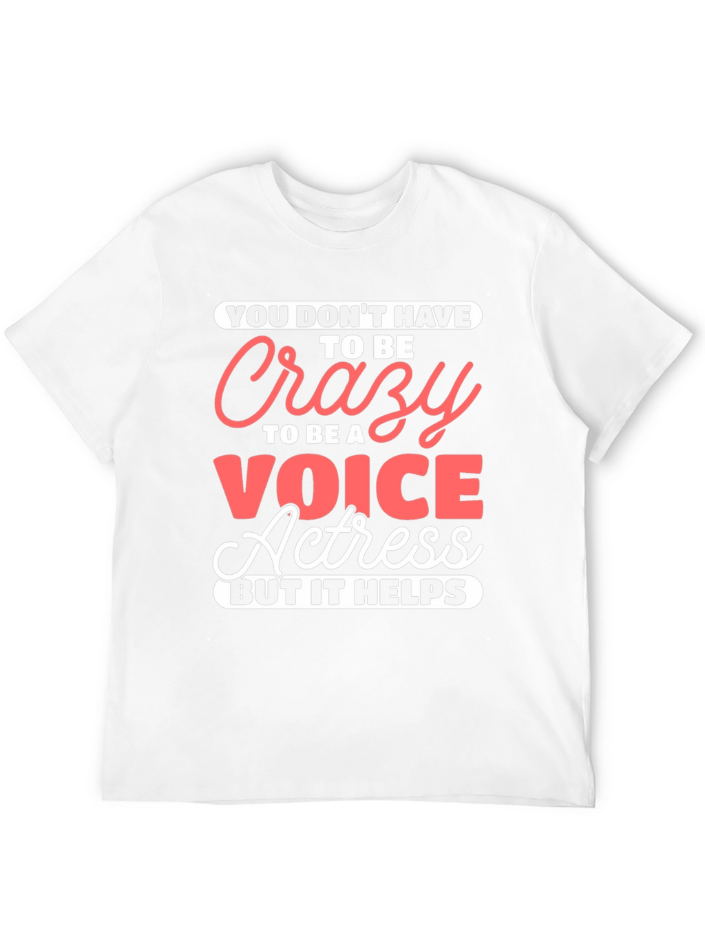 Crazy Voice Actress Graphic Tee