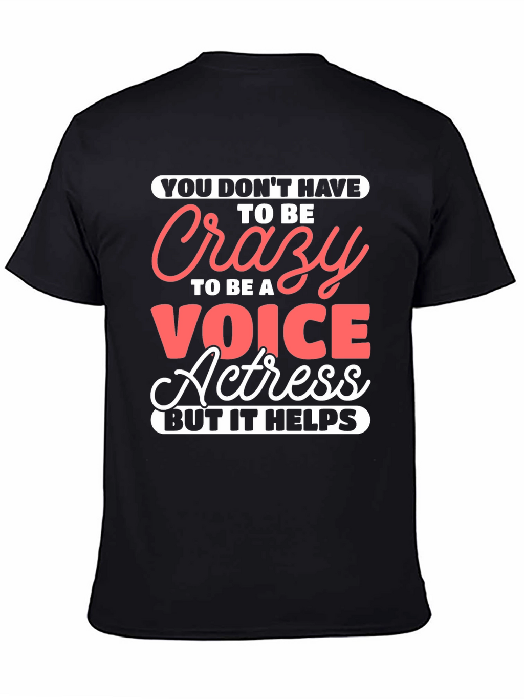 Crazy Voice Actress Graphic Tee