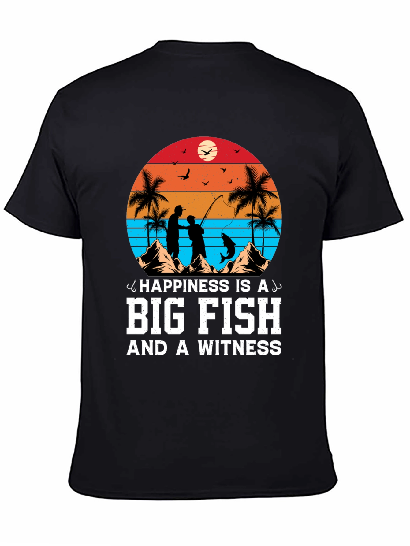 Happiness is a Big Fish T-Shirt