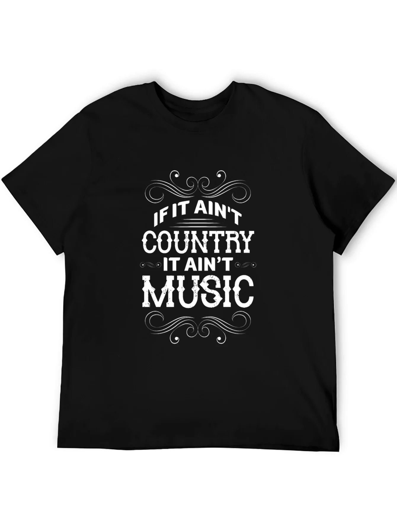 Country Music T-Shirt - If It Aint Country It Aint Music