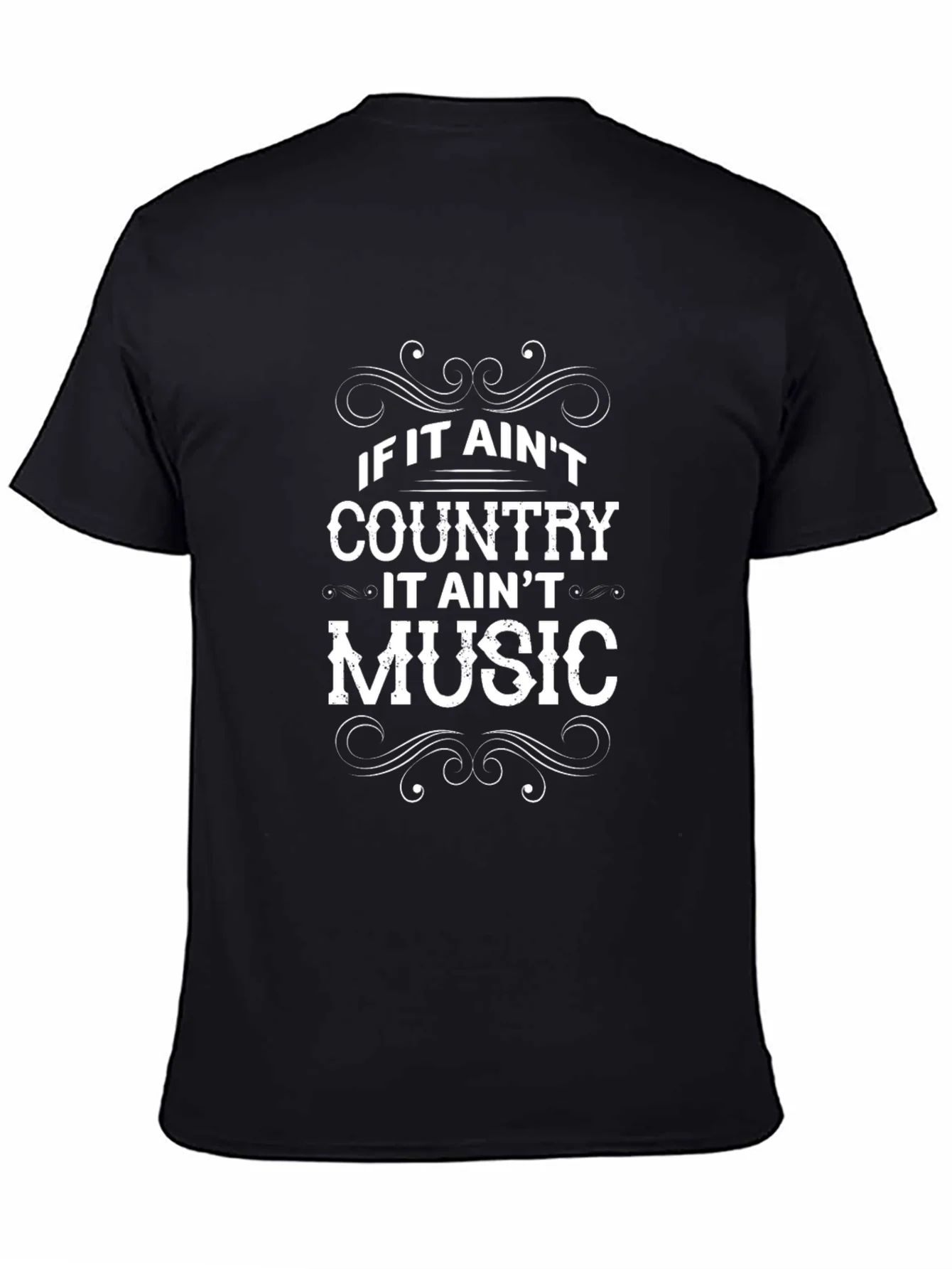Country Music T-Shirt - If It Aint Country It Aint Music