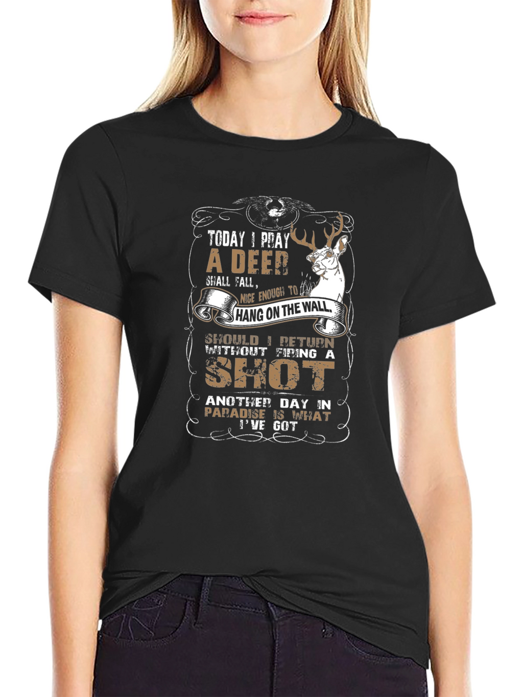 Deer Hunting T-Shirt - Today I Pray Graphic Tee