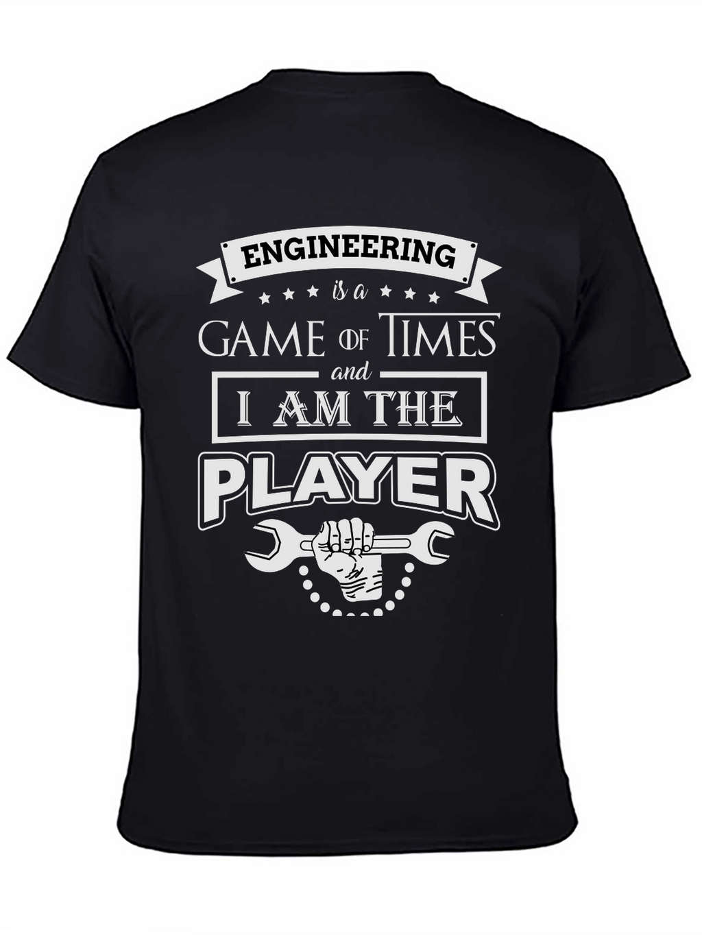 Engineering Game T-Shirt - I am the Player!