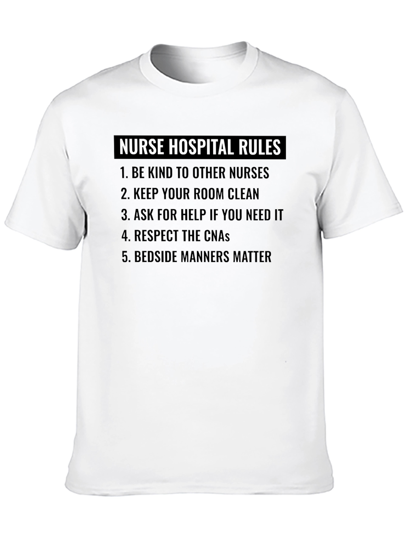 Nurse Hospital Rules Graphic T-Shirt