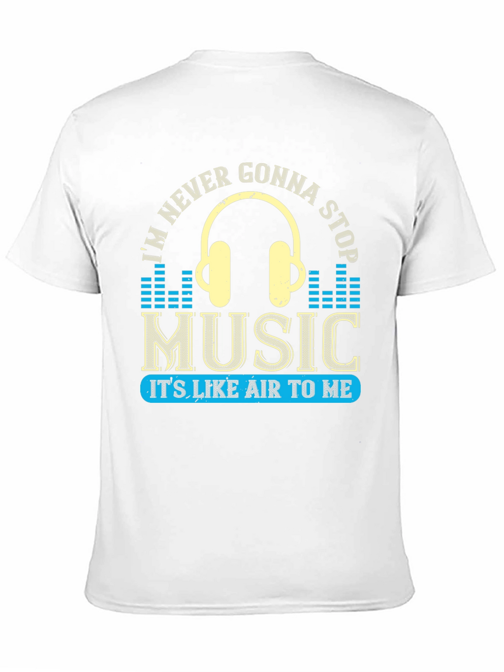 Music Lover Graphic Tee - Never Gonna Stop!