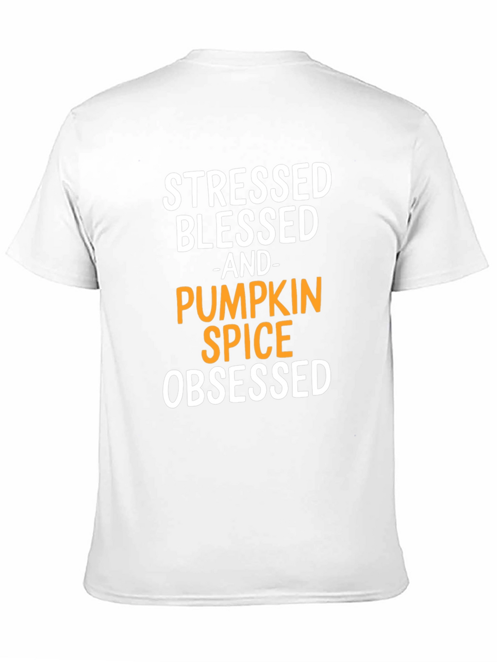 Stressed Blessed Pumpkin Spice Obsessed T-Shirt