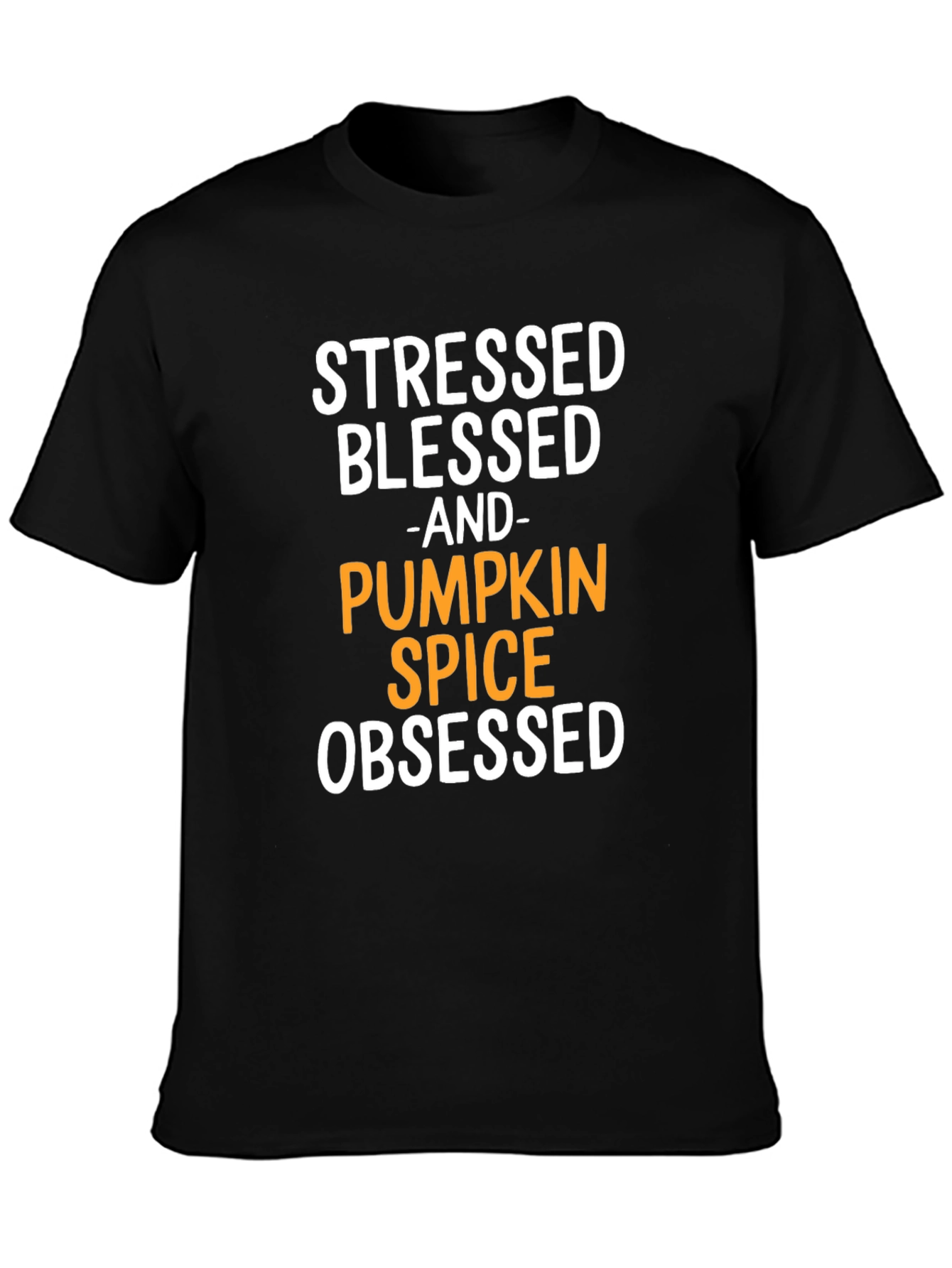 Stressed Blessed Pumpkin Spice Obsessed T-Shirt