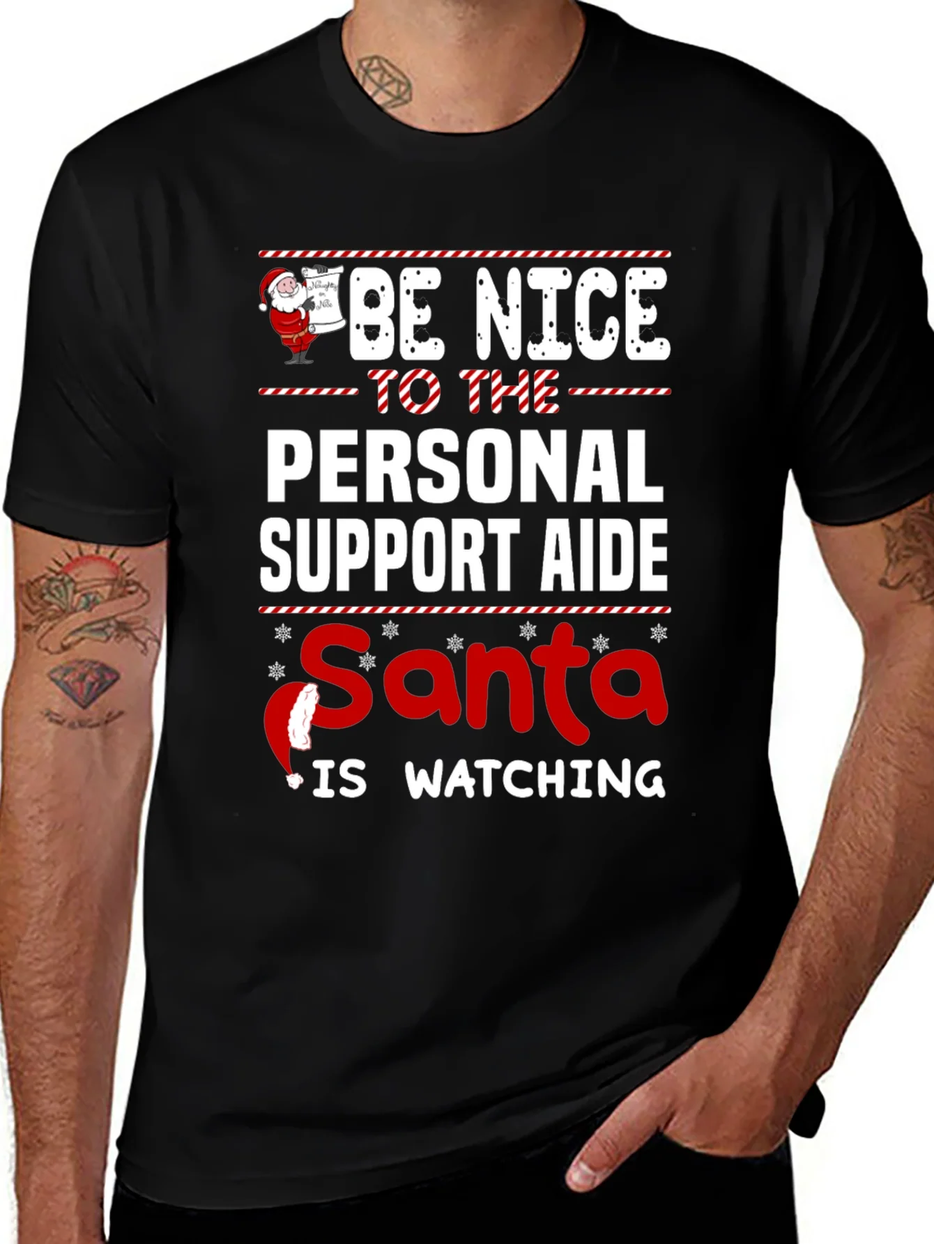 Be Nice To The Personal Support Aide Santa Is Watching T-Shirt