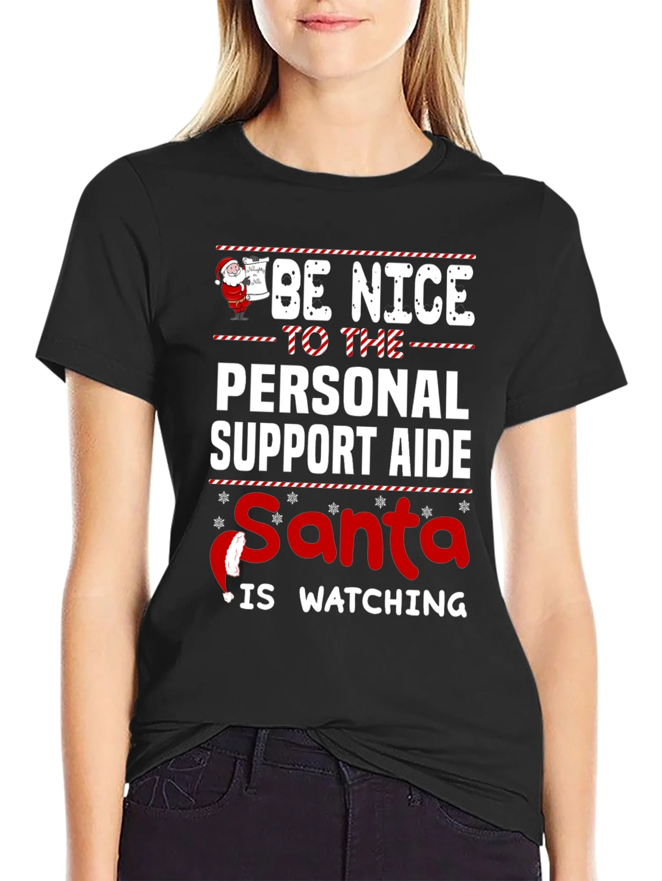 Be Nice To The Personal Support Aide Santa Is Watching T-Shirt