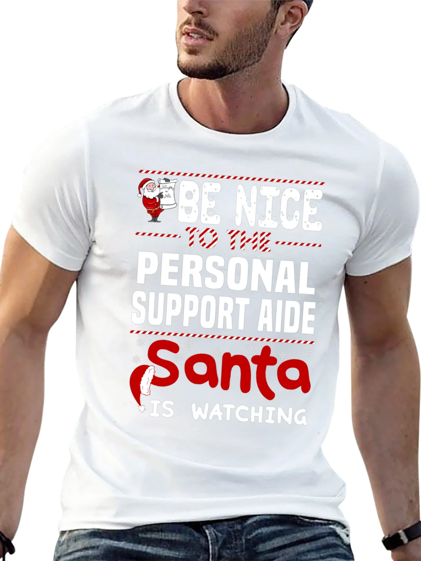 Be Nice To The Personal Support Aide Santa Is Watching T-Shirt