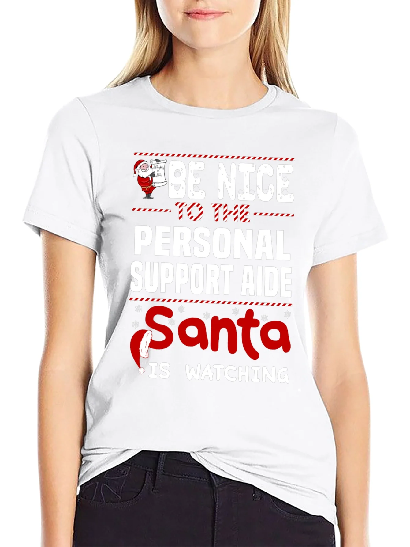 Be Nice To The Personal Support Aide Santa Is Watching T-Shirt