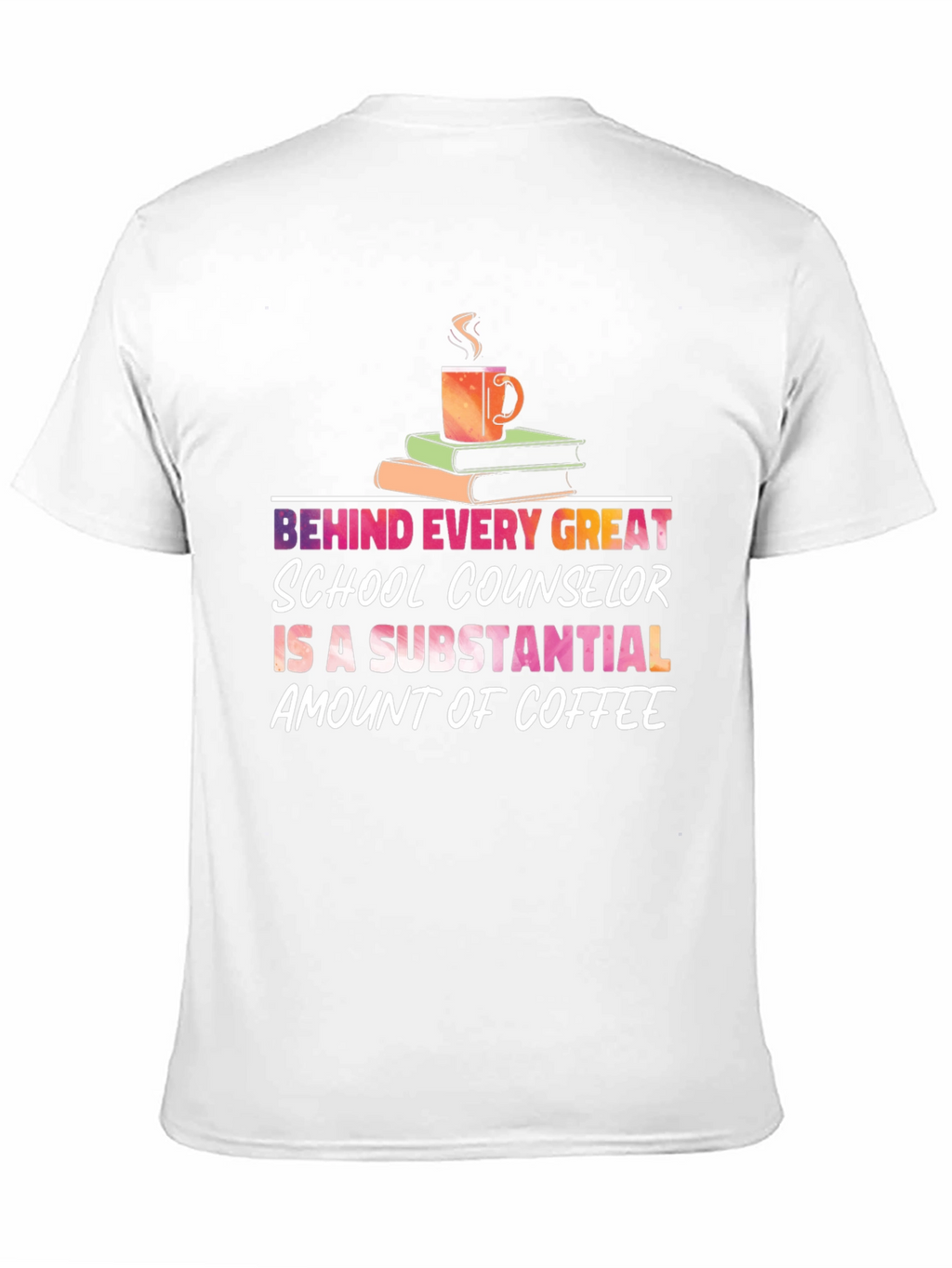 School Counselor Coffee T-Shirt - Great Gift!