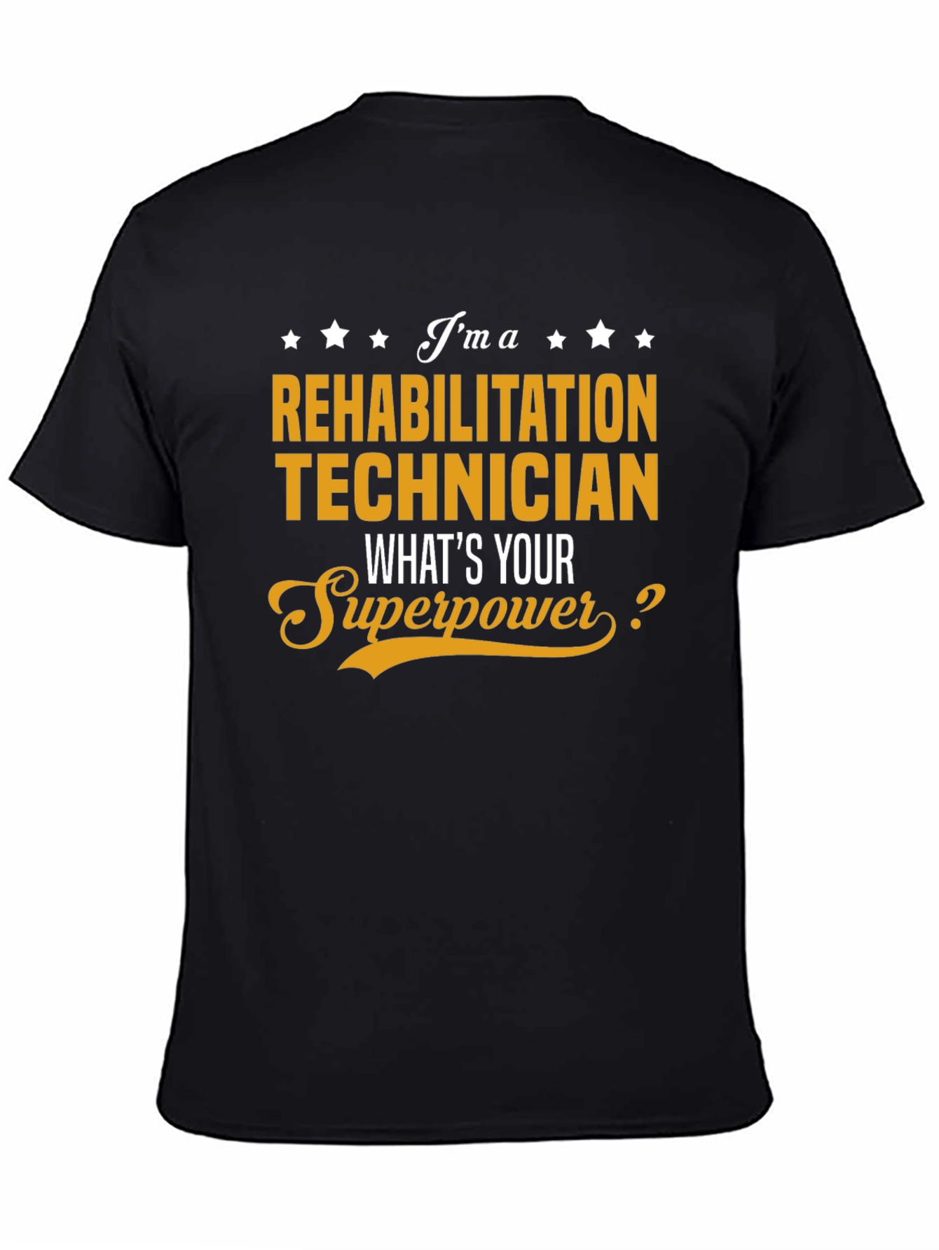 Rehabilitation Technician Superpower T-Shirt