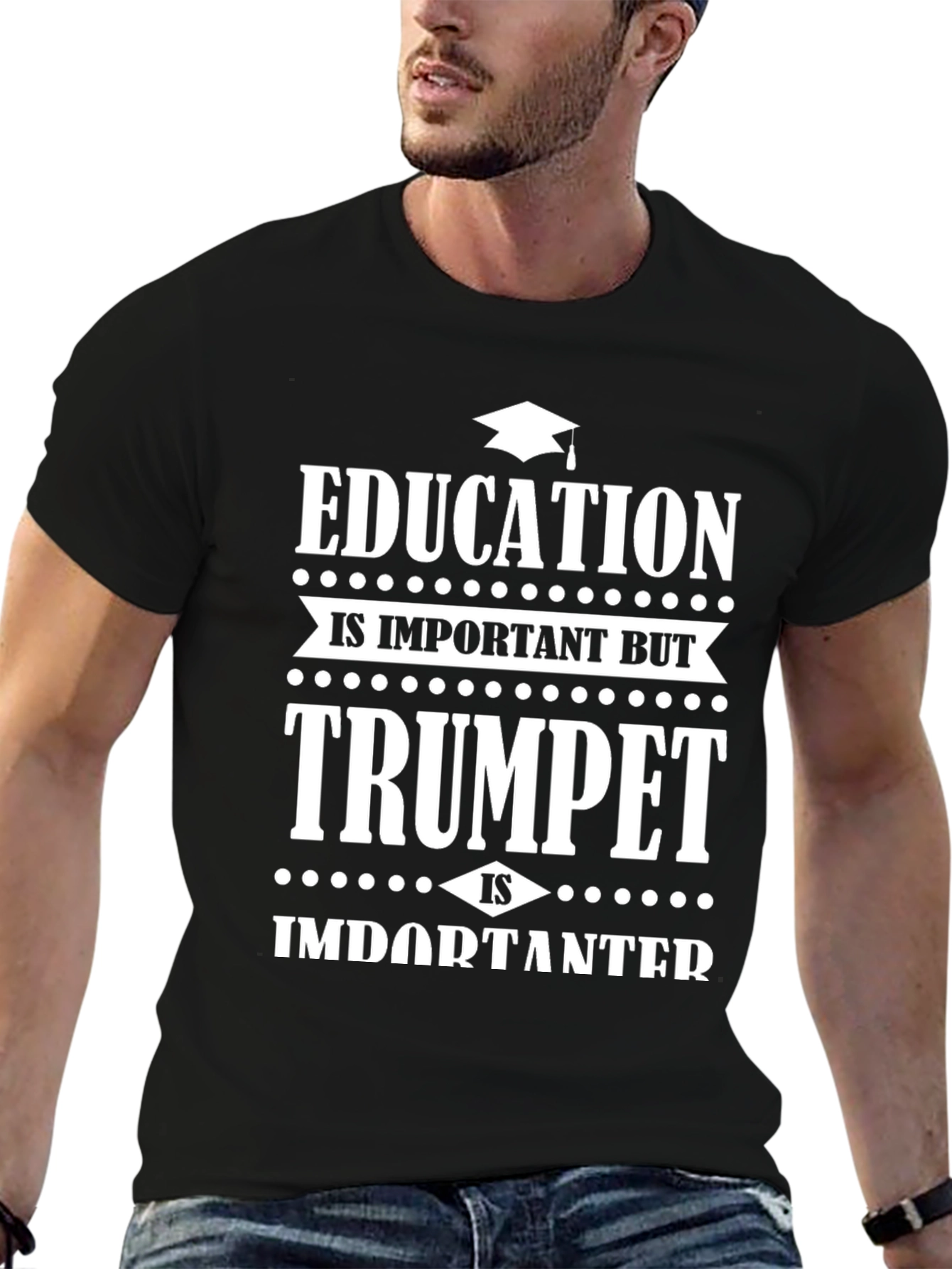 Trumpet is Importanter T-Shirt - Musician Gift
