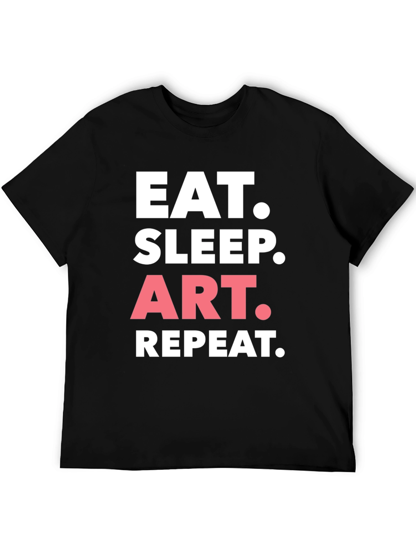 Eat Sleep Art Repeat Graphic Tee - Black Cotton T-Shirt