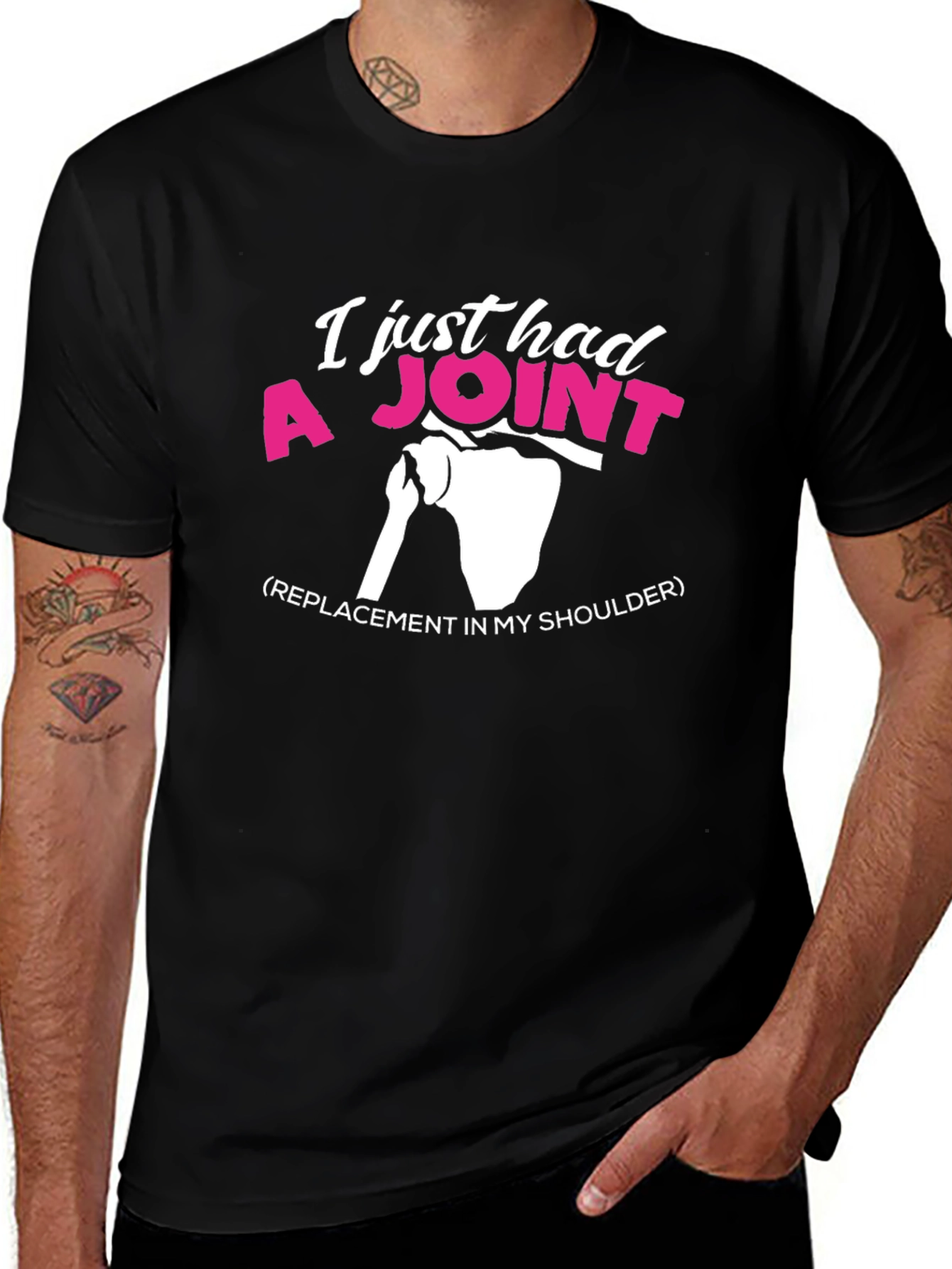I Just Had A Joint Shoulder Replacement Graphic Tee