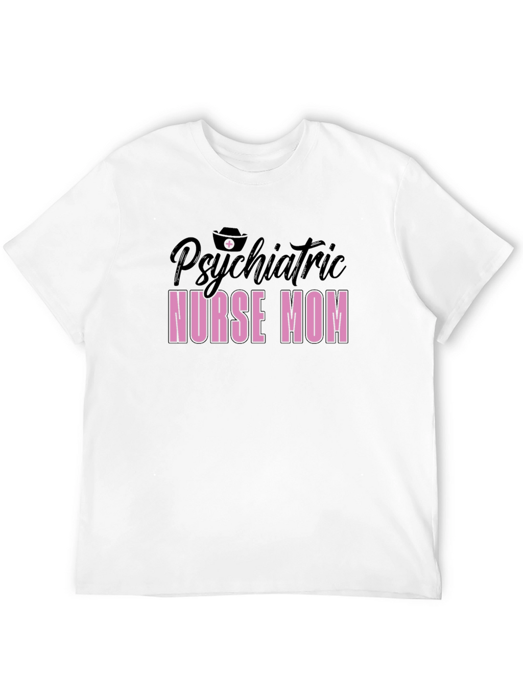 Psychiatric Nurse Mom T-Shirt - Black