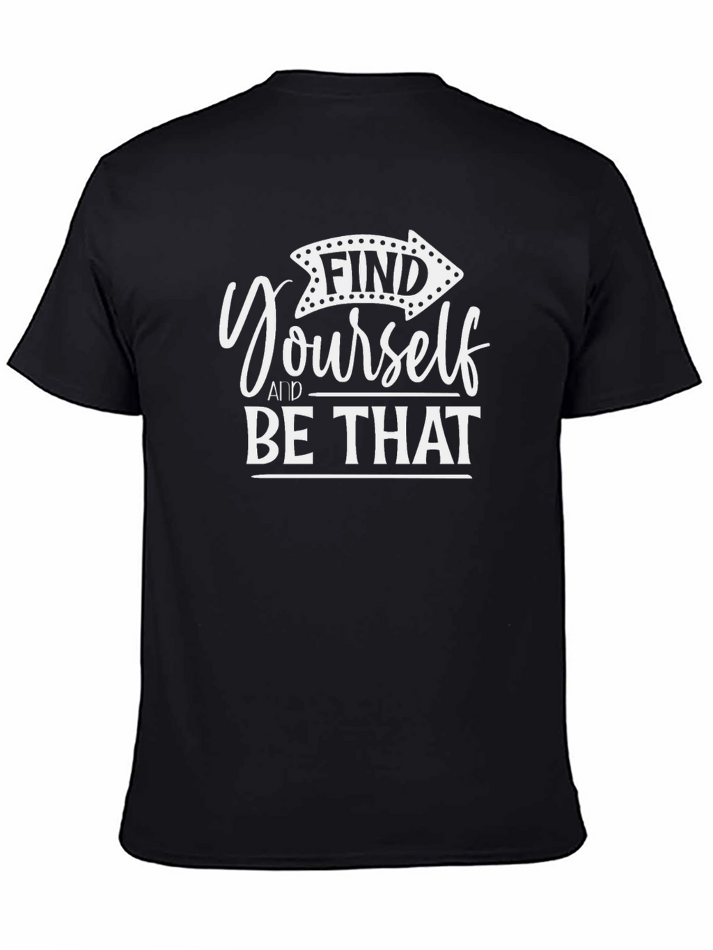 Find Yourself Be That Graphic Tee