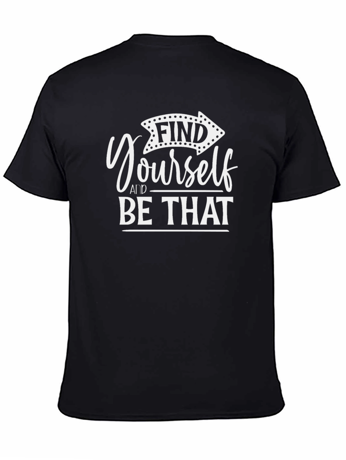 Find Yourself Be That Graphic Tee