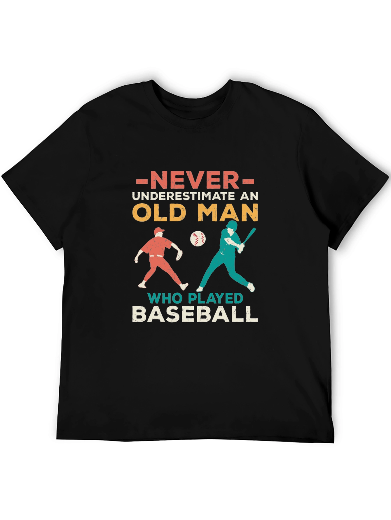 Old Man Baseball T-Shirt - Never Underestimate