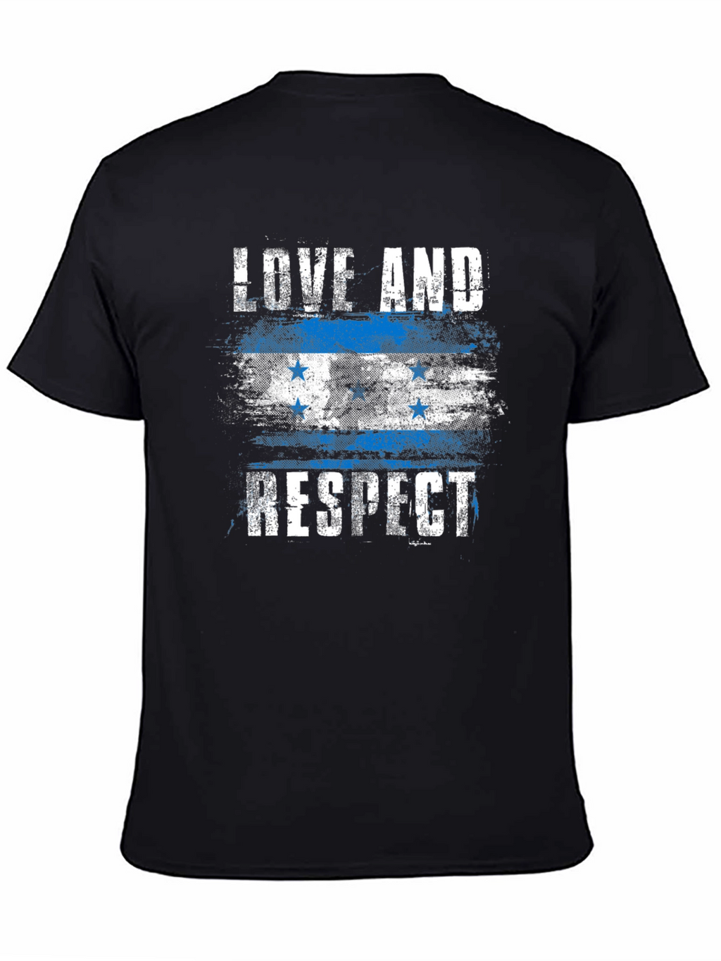 Love and Respect Honduras Flag T-Shirt