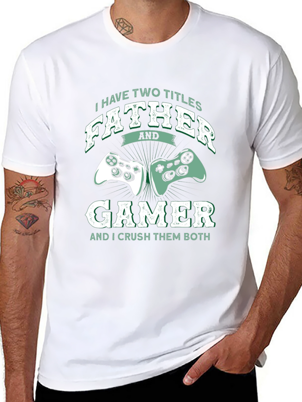 Father Gamer T-Shirt - Two Titles Crush Them Both
