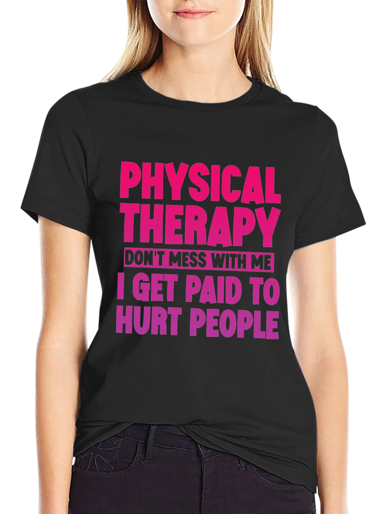 Physical Therapy Funny Graphic Tee