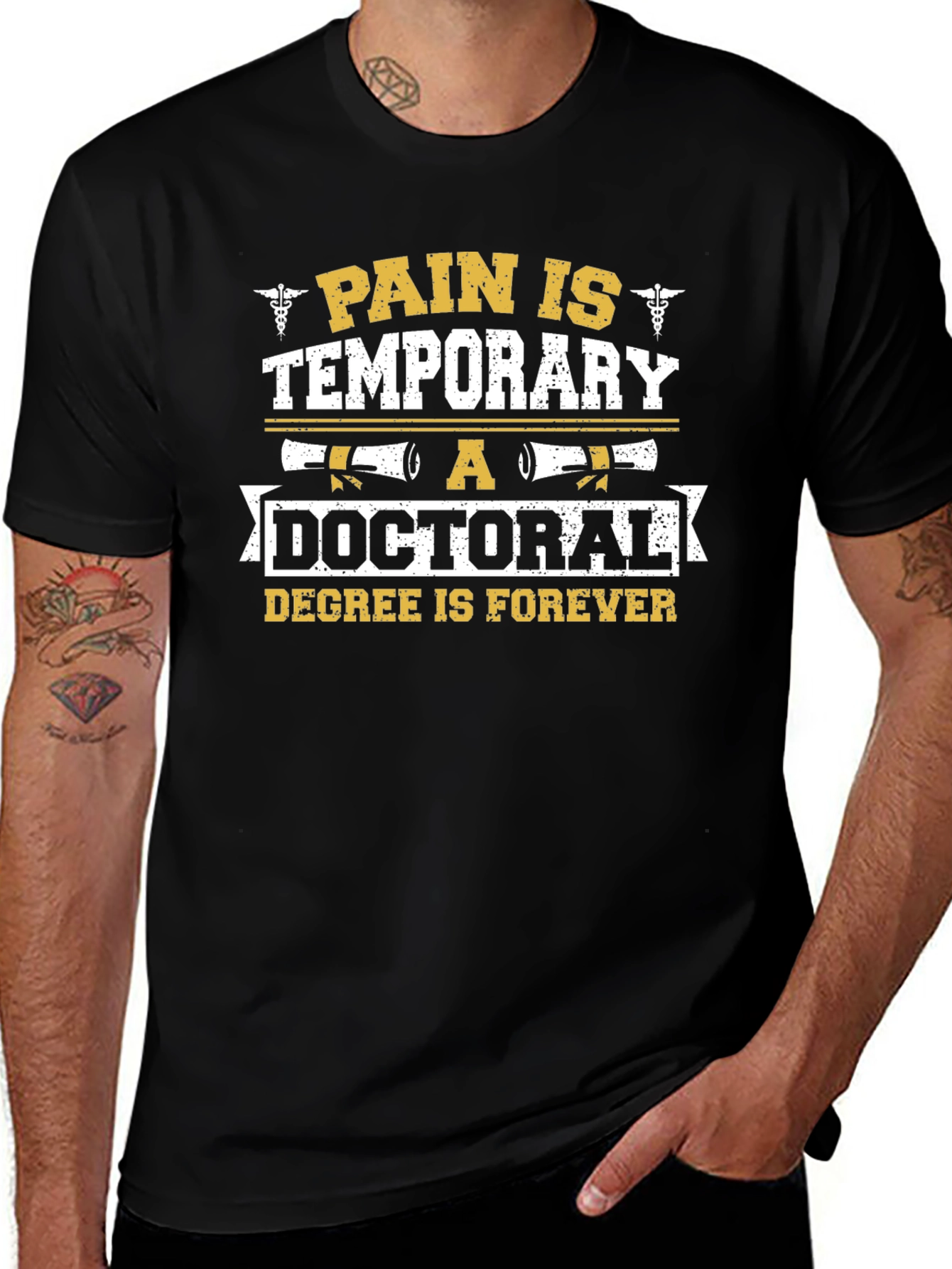 Doctoral Degree T-Shirt Pain is Temporary Forever Graduation