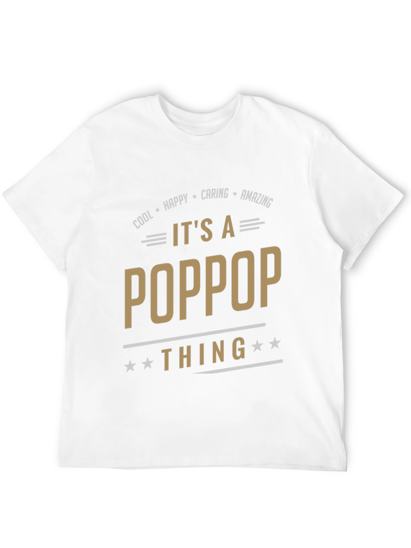 Its a PopPop Thing T-Shirt