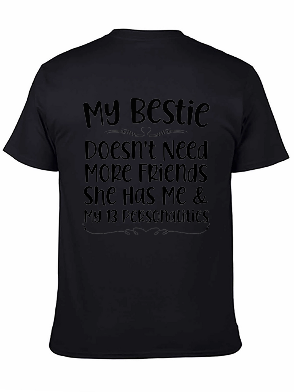 My Bestie Humor T-Shirt - Funny Friend Tee