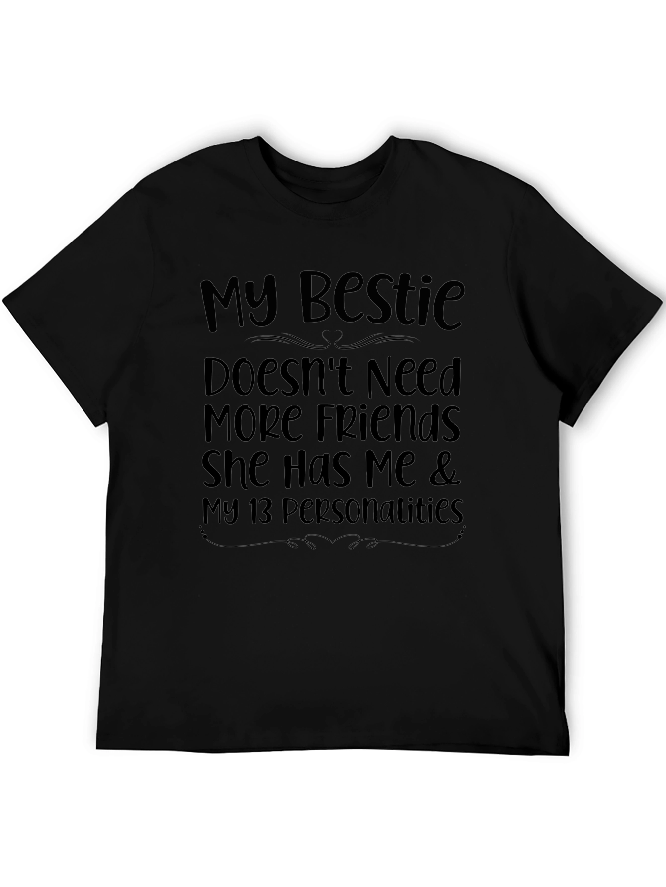 My Bestie Humor T-Shirt - Funny Friend Tee